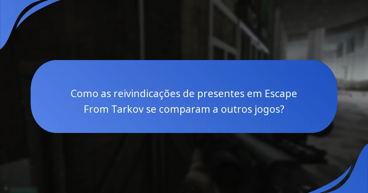 Quando podem os utilizadores reivindicar as suas recompensas em Escape From Tarkov?