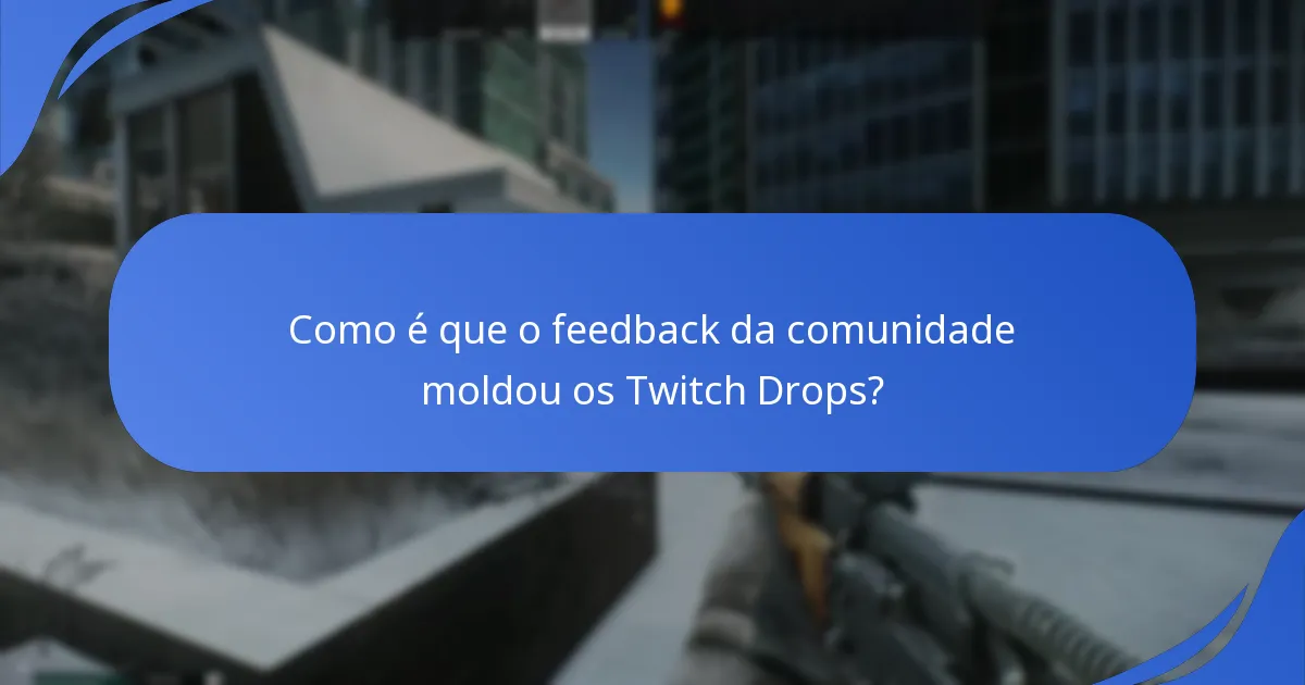 Quais foram os eventos passados dos Twitch Drops de Escape From Tarkov?
