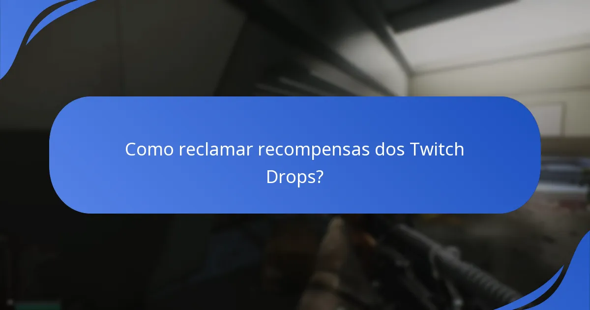 Quais eventos comunitários apresentam Twitch Drops?