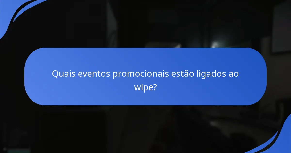 Como a integração com o Twitch melhora a experiência do evento de wipe?