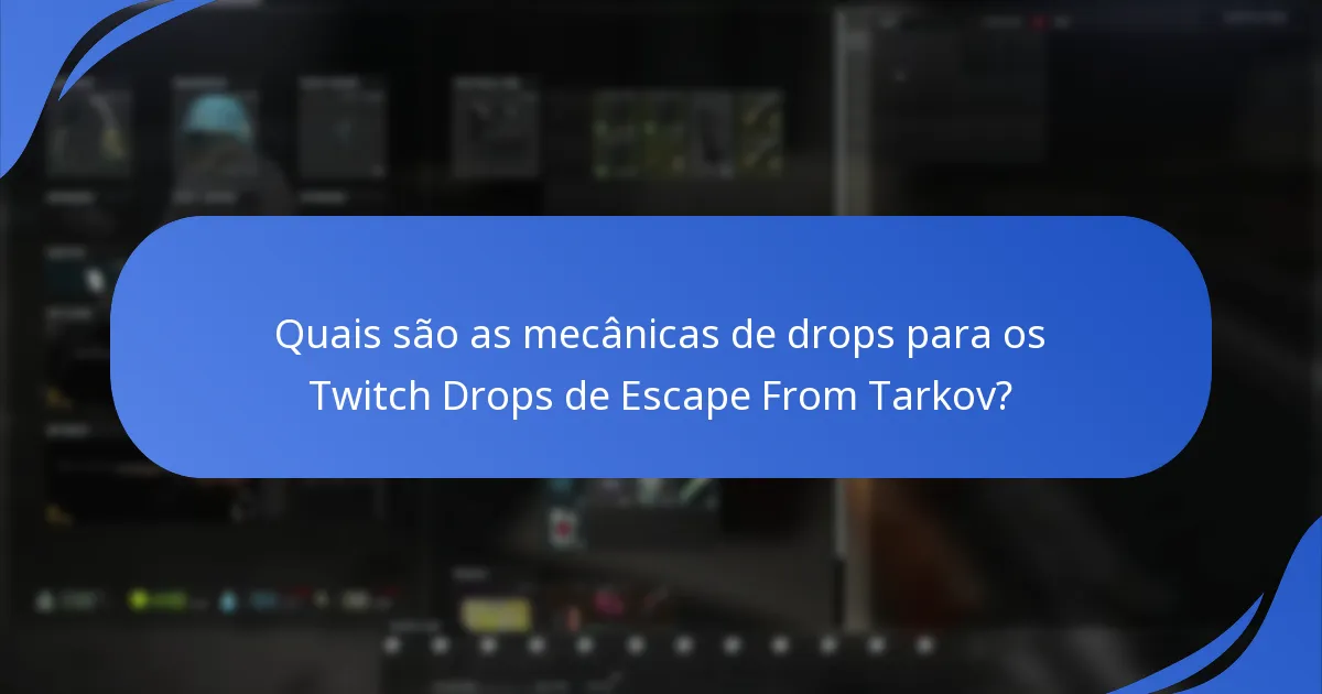 Quais estratégias maximizam as chances de ganhar Twitch Drops?