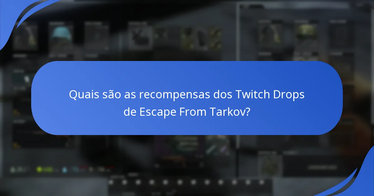Quais canais do Twitch estão a participar no evento dos Drops?
