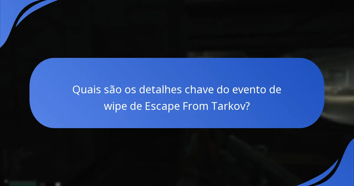 Como participar no evento de wipe de Escape From Tarkov?