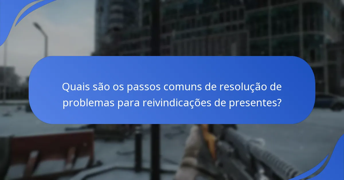 Como o processo de reivindicação de presentes de Escape From Tarkov se compara a outros jogos?