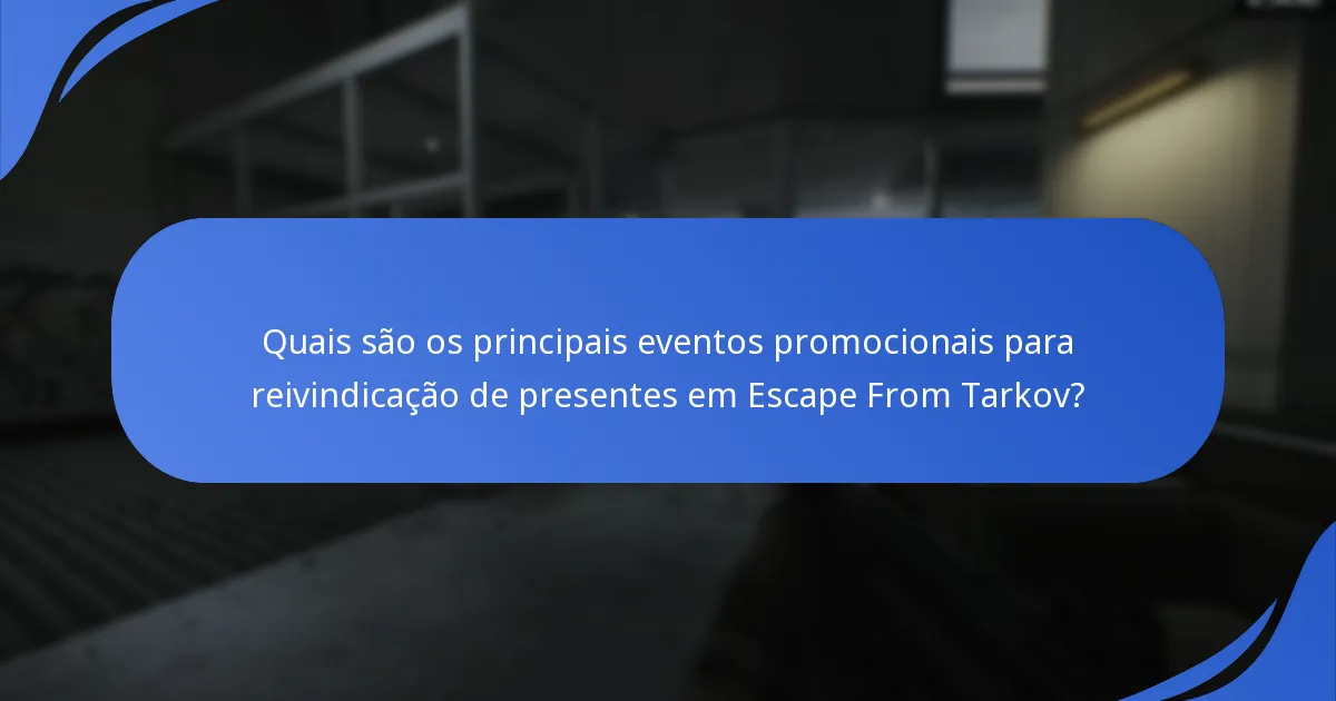 Quando ocorrem tipicamente as promoções de Escape From Tarkov?